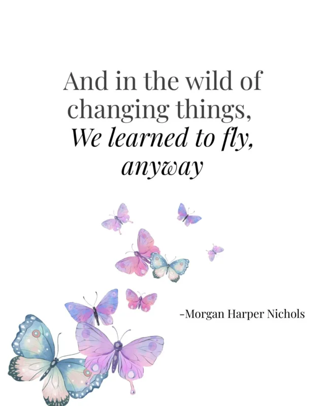 Change is scary, to be honest. But at the same time, sometimes we can't keep doing the same things and expect a different result. Crazy as it is, let's remember to embrace change, embrace the process, and believe in ourselves. 🦋 "And in the wild of changing things, we learned to fly, anyway" - Words by Morgan Harper Nichols #HealingwithCFH #mondaymotivation